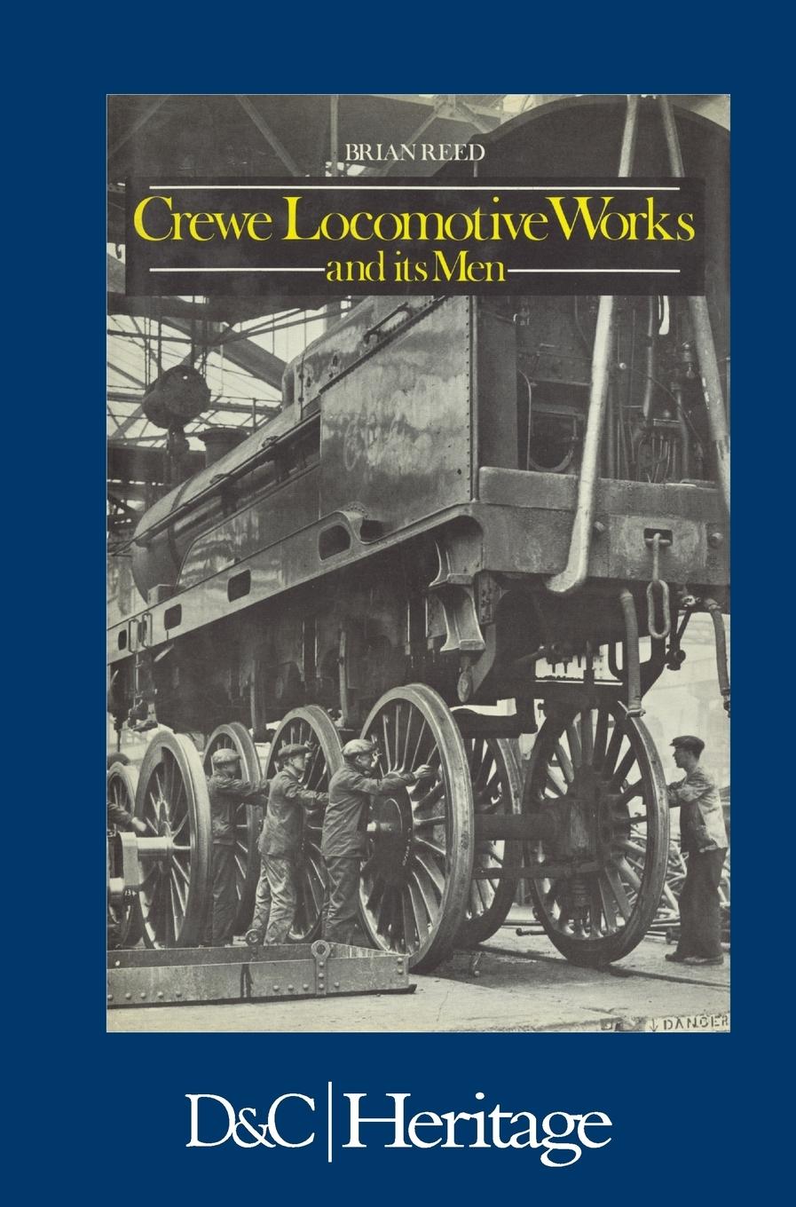 Crewe Locomotive Works and its Men