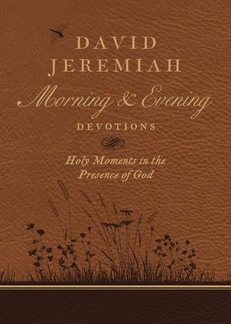 David Jeremiah Morning and Evening Devotions