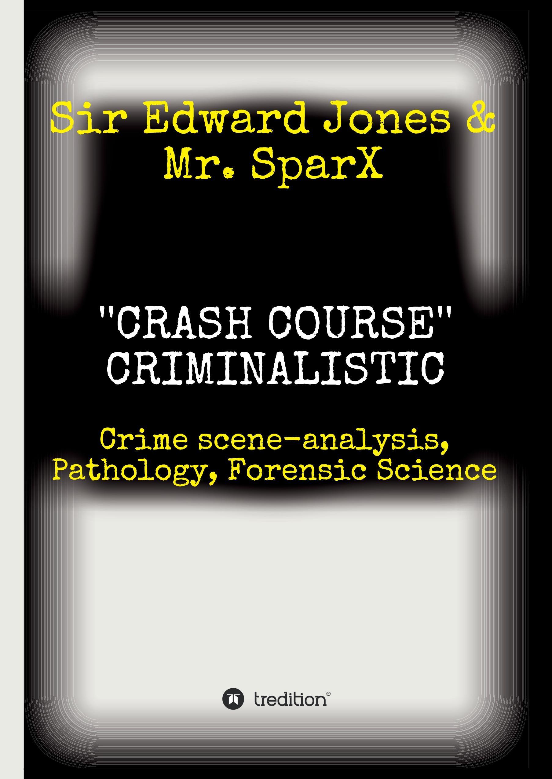 ''CRASH COURSE'' Criminalistic