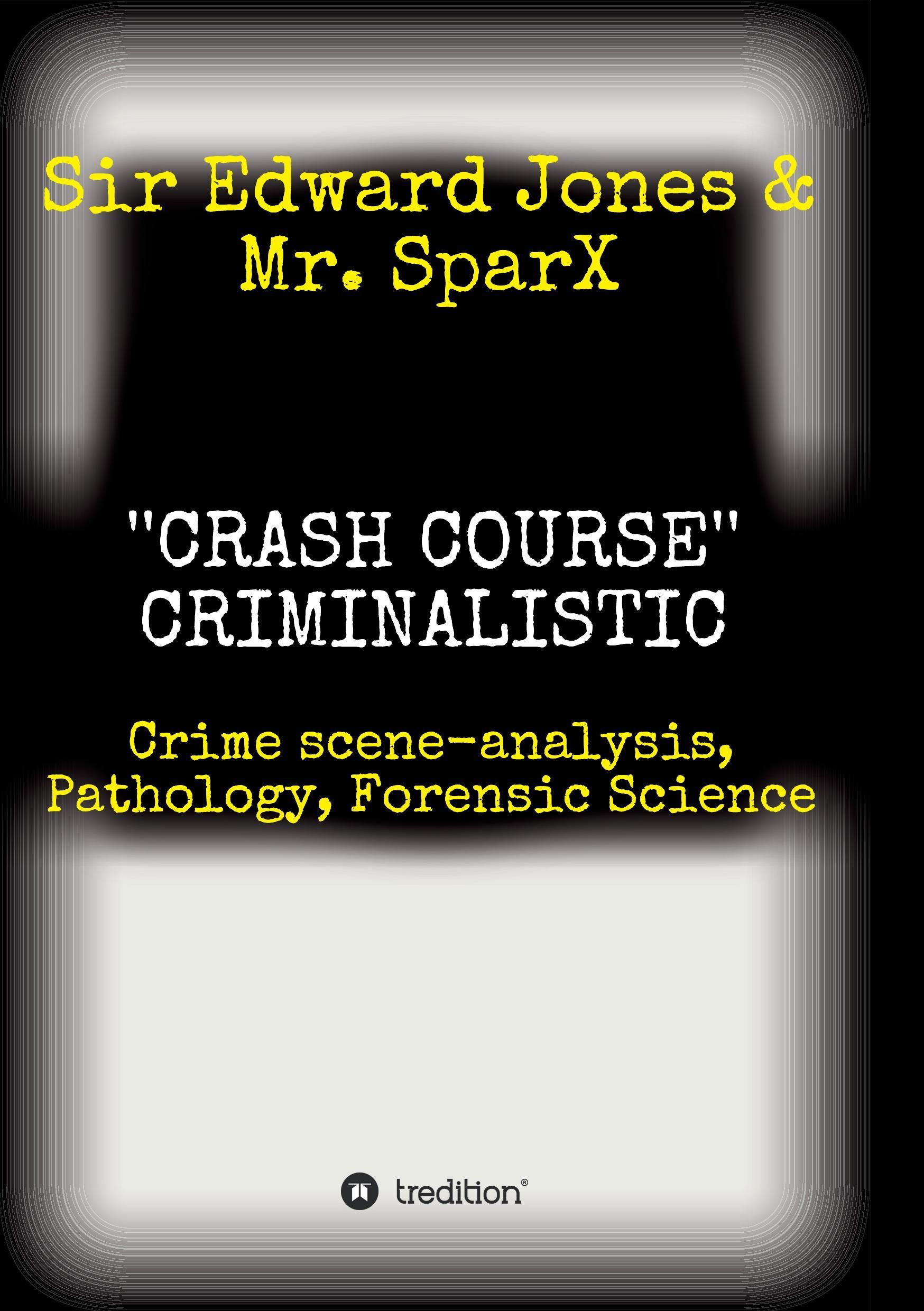 ''CRASH COURSE'' Criminalistic