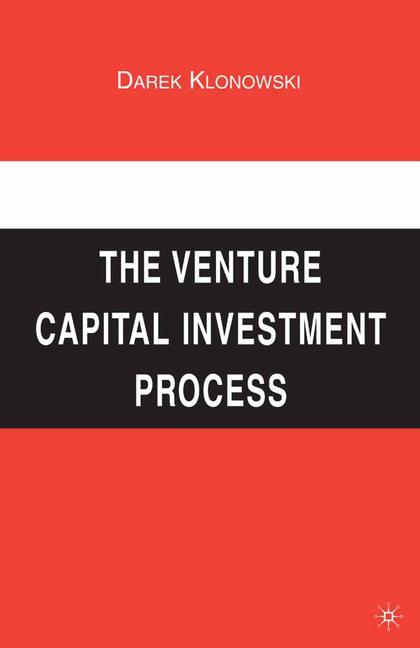 The Venture Capital Investment Process