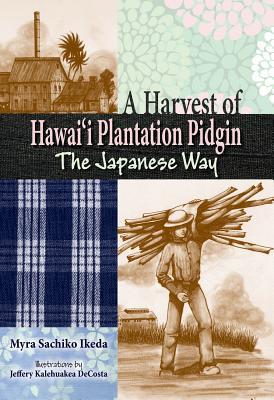 Harvest of Hawaii Plantation P