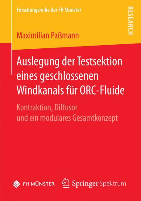 Auslegung der Testsektion eines geschlossenen Windkanals für ORC-Fluide