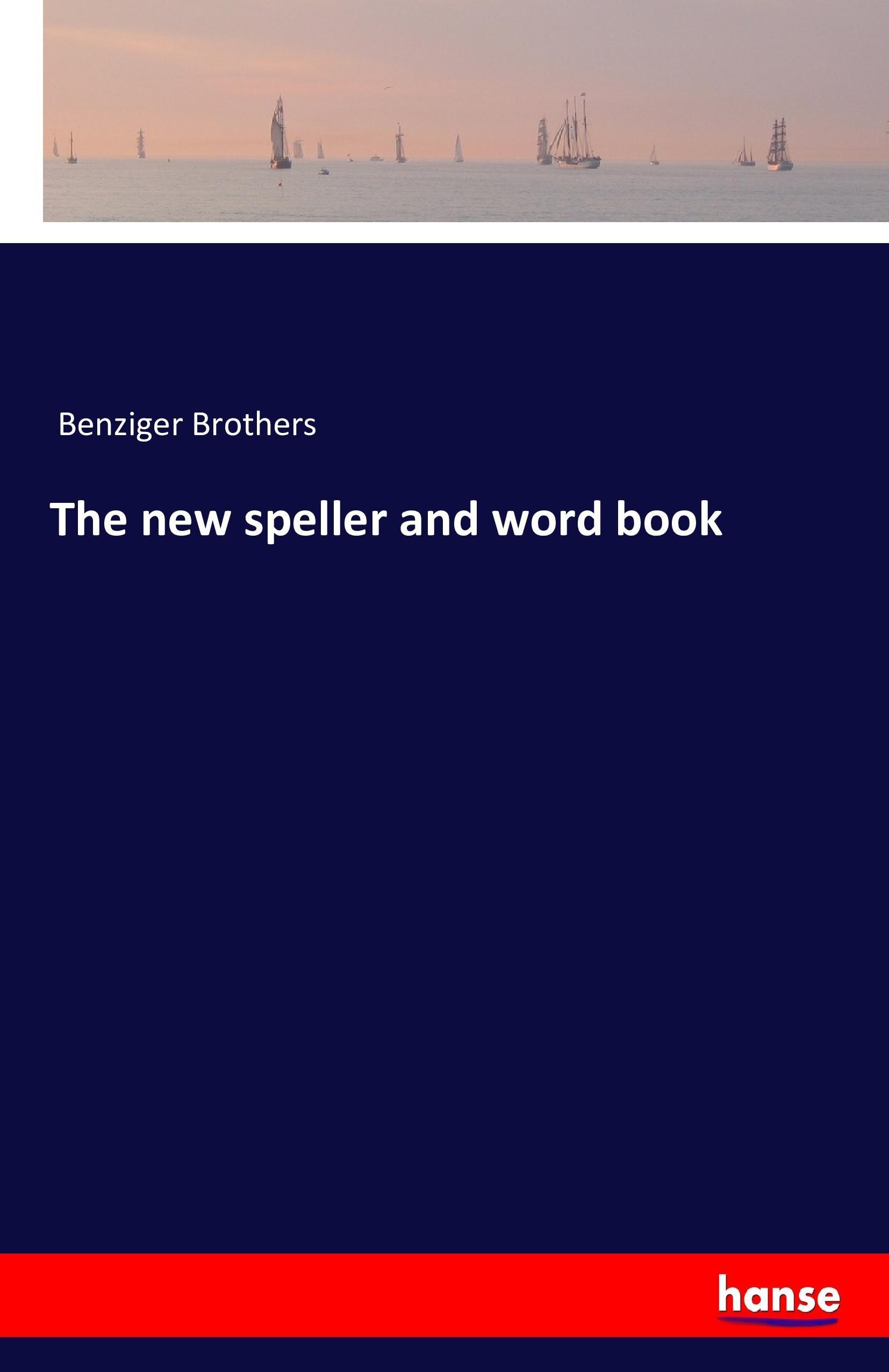 The new speller and word book