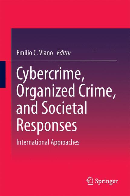 Cybercrime, Organized Crime, and Societal Responses