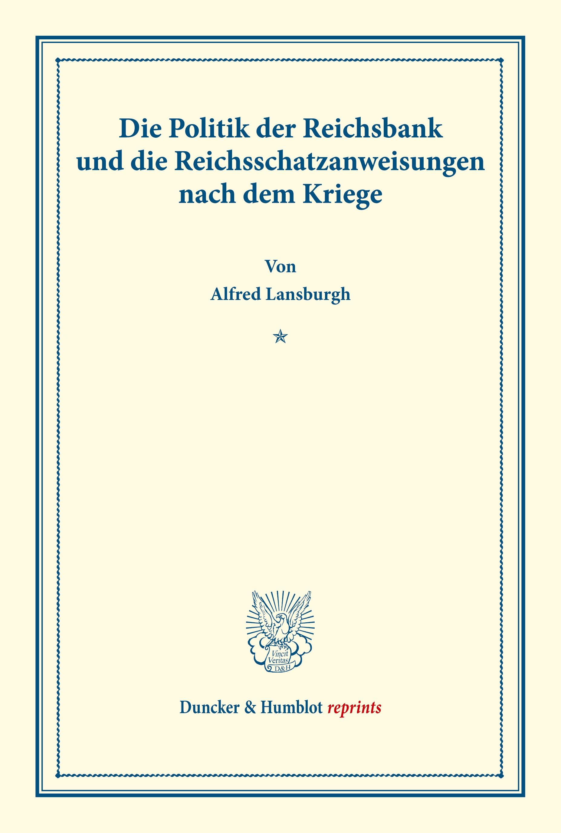 Die Politik der Reichsbank und die Reichsschatzanweisungen nach dem Kriege.