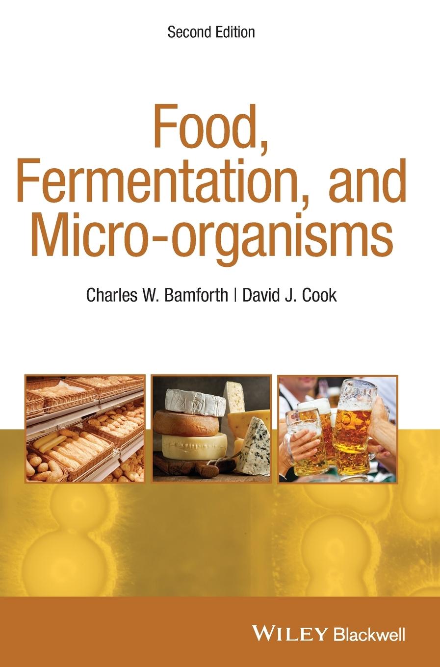 Food, Fermentation, and Micro-Organisms