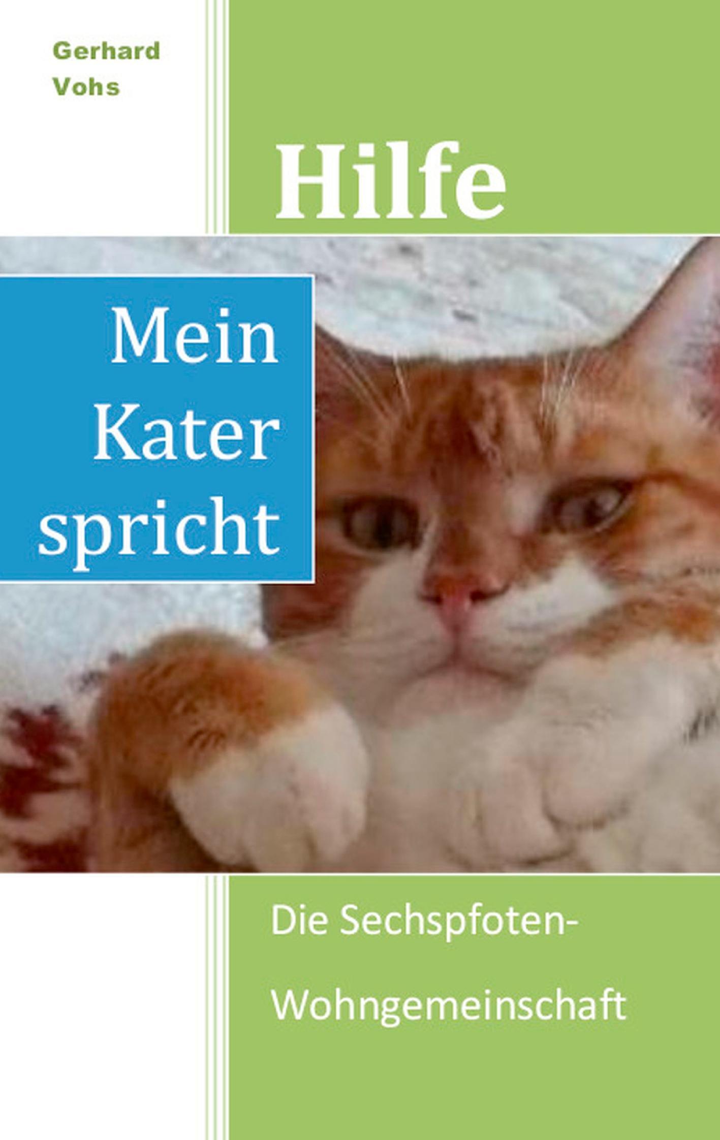 Hilfe, mein Kater spricht