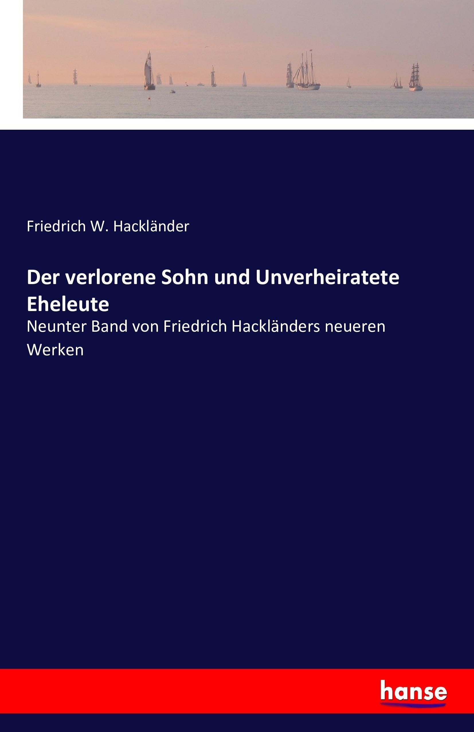 Der verlorene Sohn und Unverheiratete Eheleute