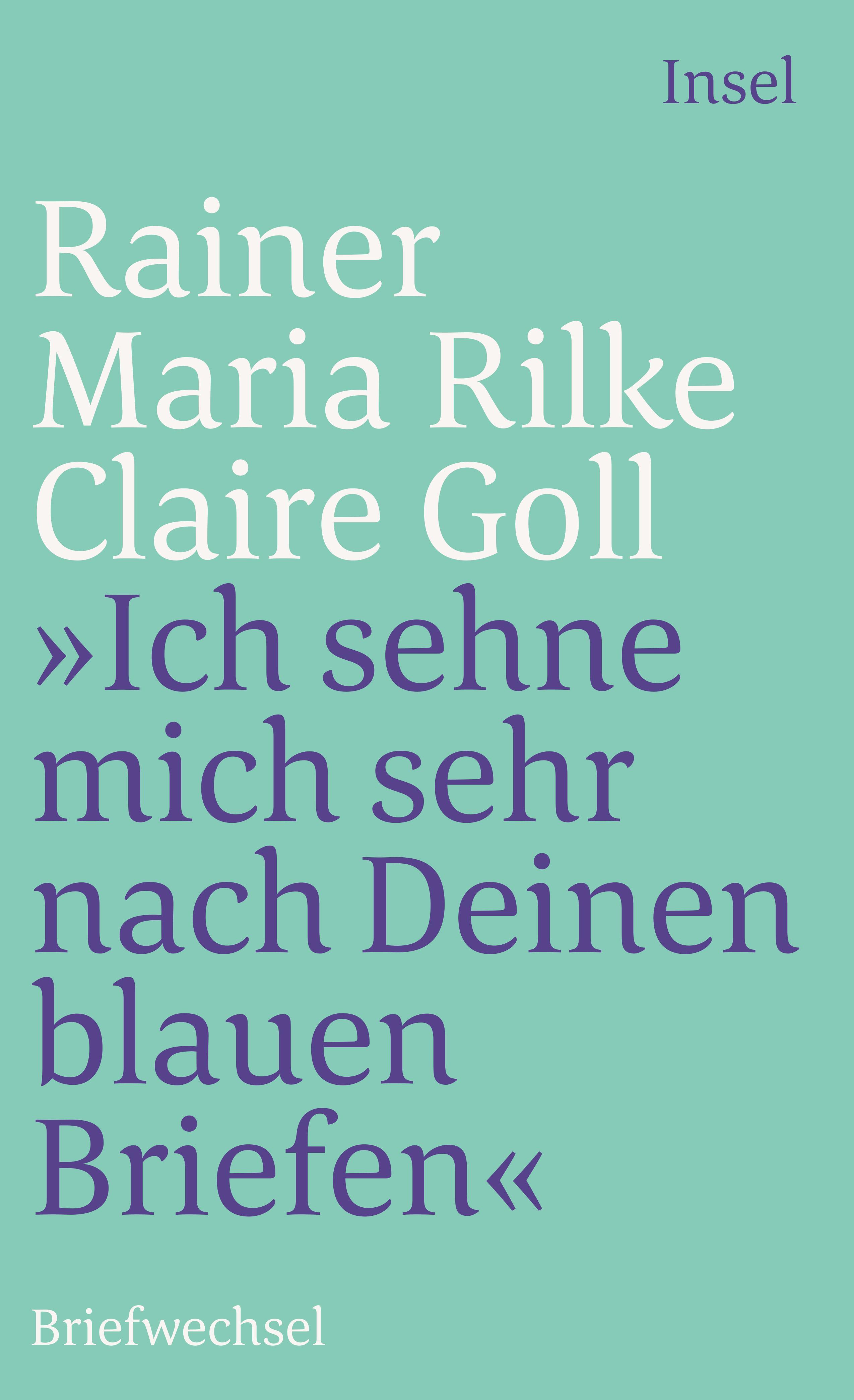 ' Ich sehne mich sehr nach deinen blauen Briefen'