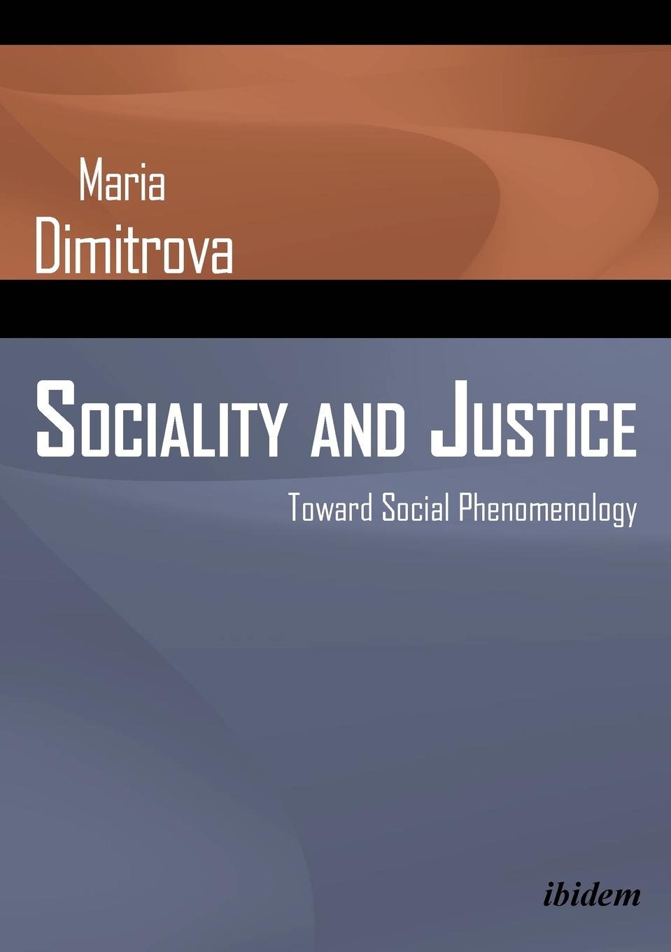 Sociality and Justice. Toward Social Phenomenology