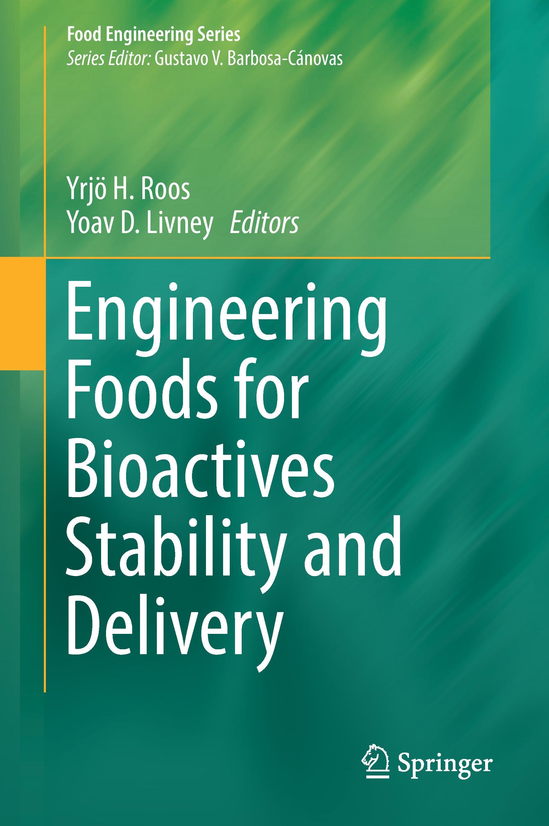 Engineering Foods for Bioactives Stability and Delivery