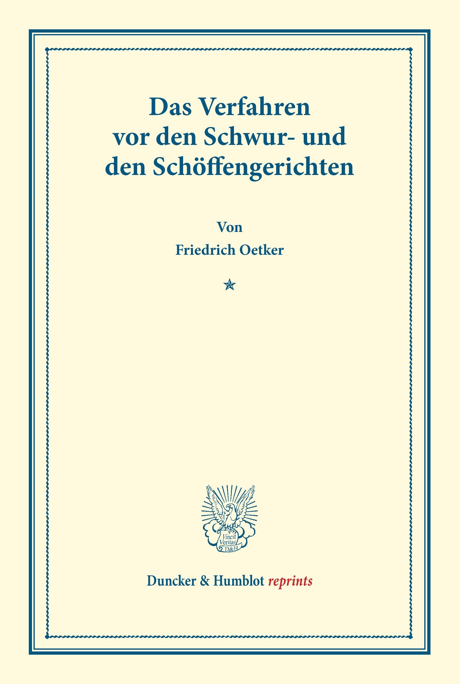 Das Verfahren vor den Schwur- und den Schöffengerichten.