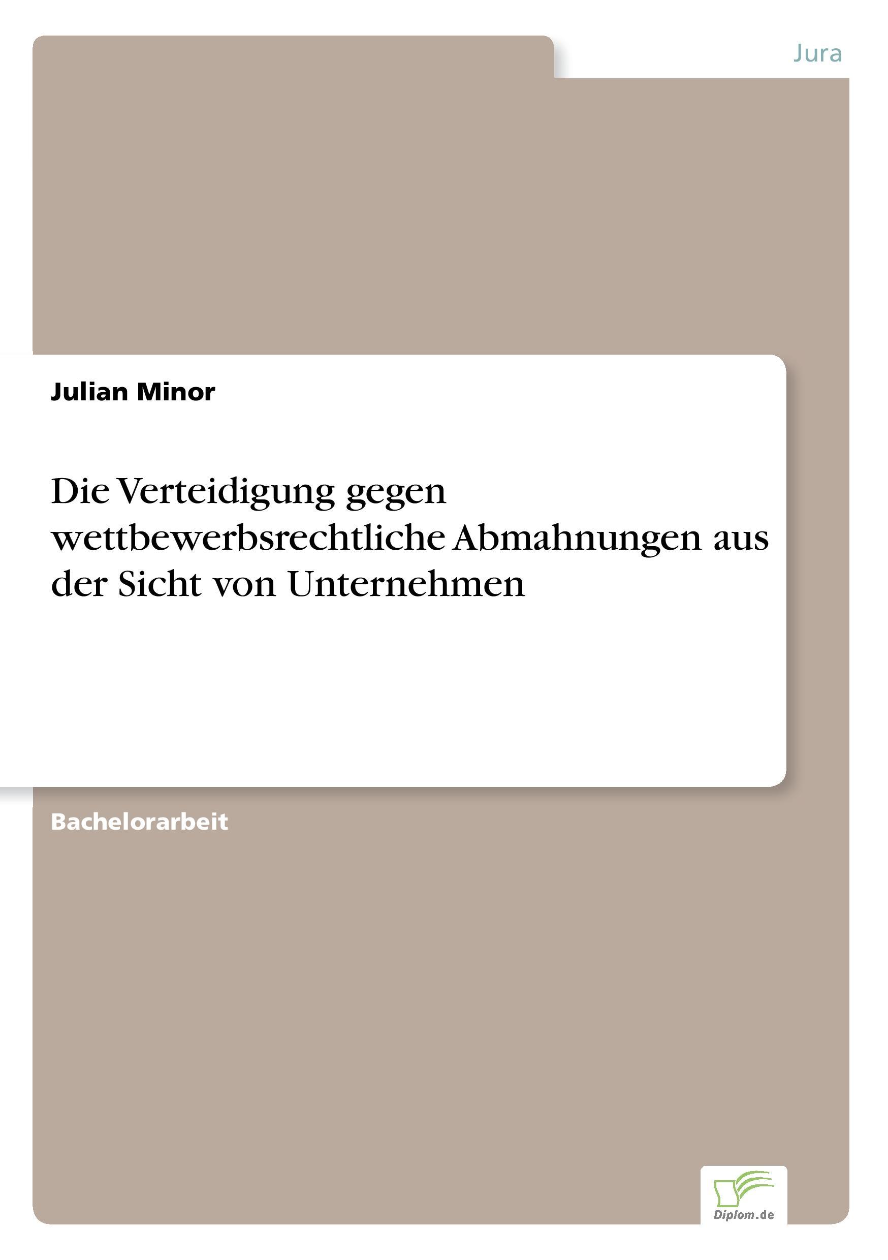 Die Verteidigung gegen wettbewerbsrechtliche Abmahnungen aus der Sicht von Unternehmen