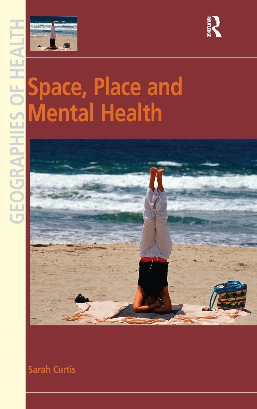 Space, Place and Mental Health