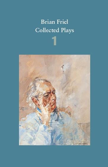 Brian Friel: Collected Plays - Volume 1