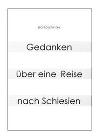 Gedanken über eine Reise nach Schlesien
