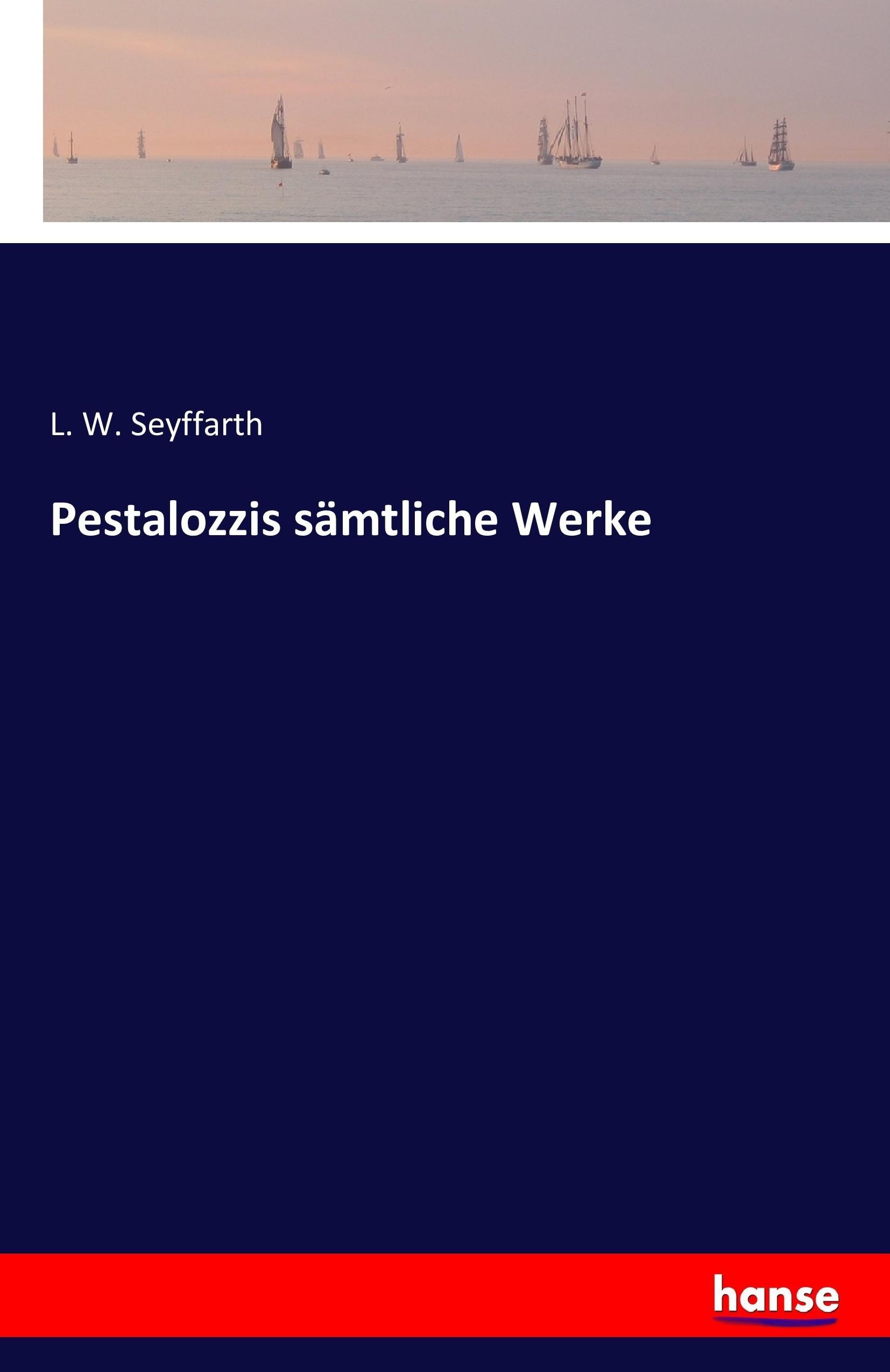 Pestalozzis sämtliche Werke