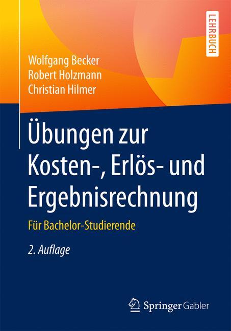 Übungen zur Kosten-, Erlös- und Ergebnisrechnung