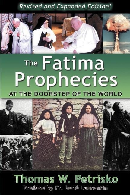 The Fatima Prophecies: At the Doorstep of the World