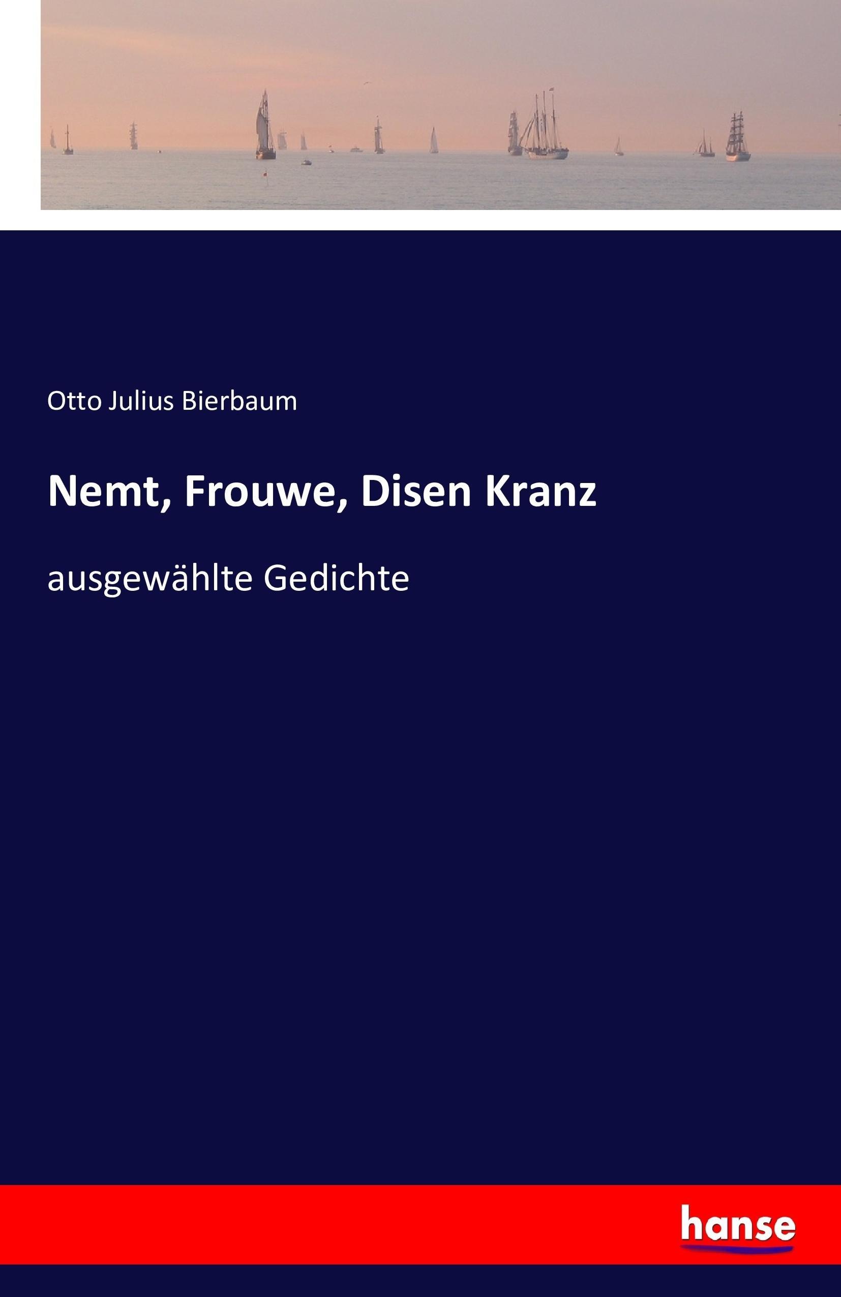 Nemt, Frouwe, Disen Kranz