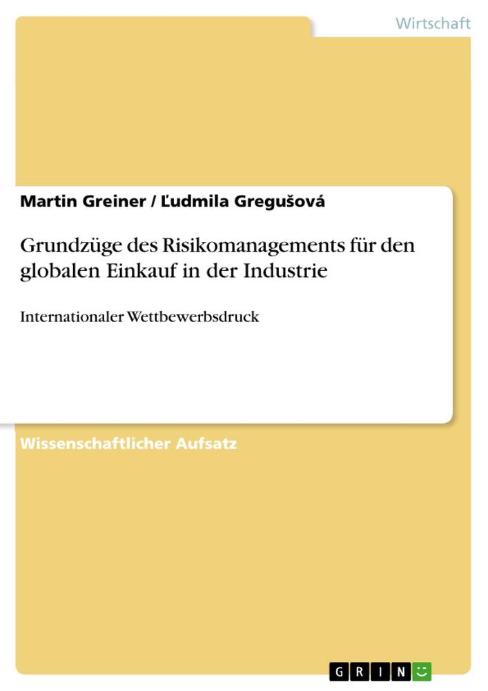 Grundzüge des Risikomanagements für den globalen Einkauf in der Industrie