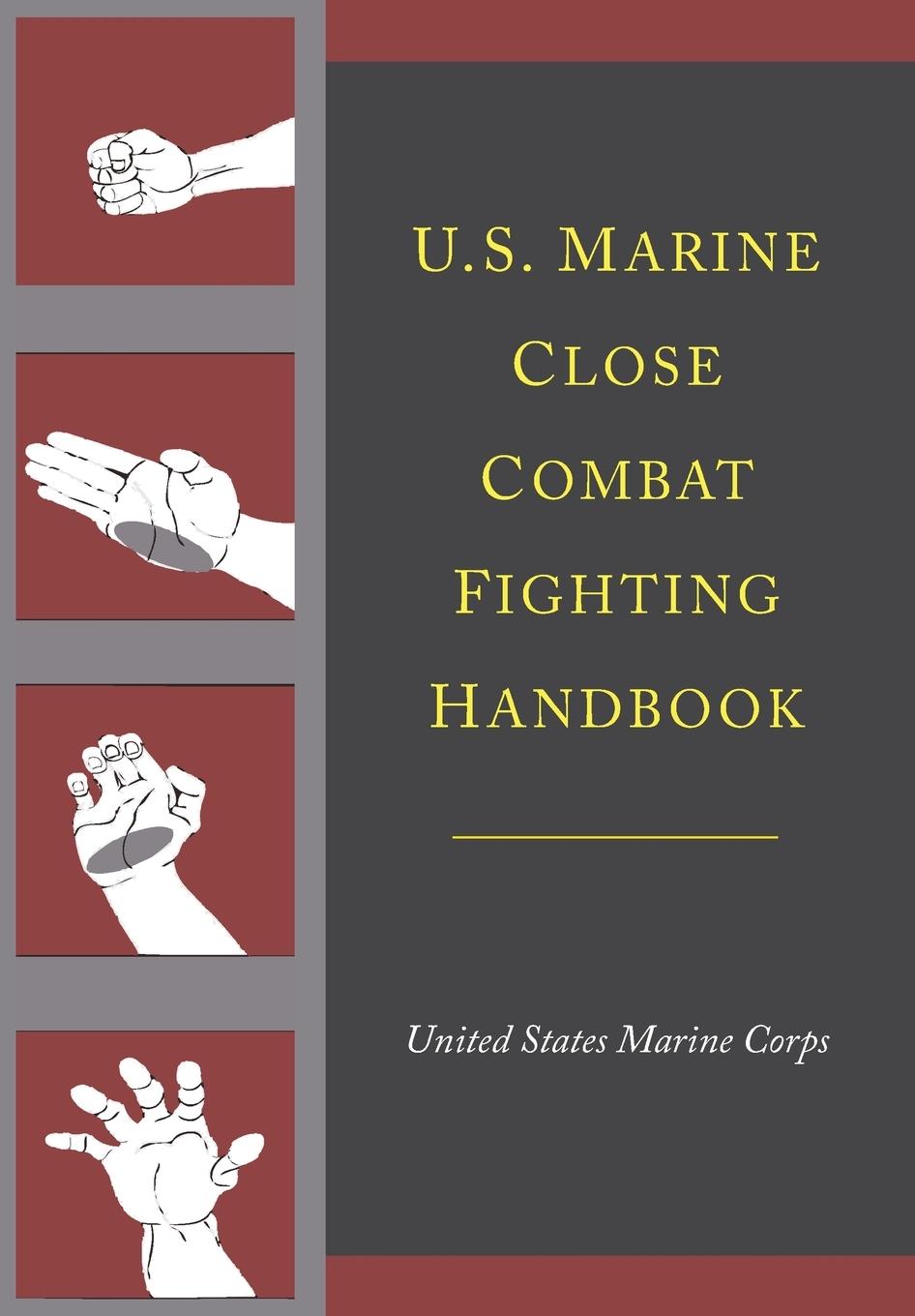 U.S. Marine Close Combat Fighting Handbook