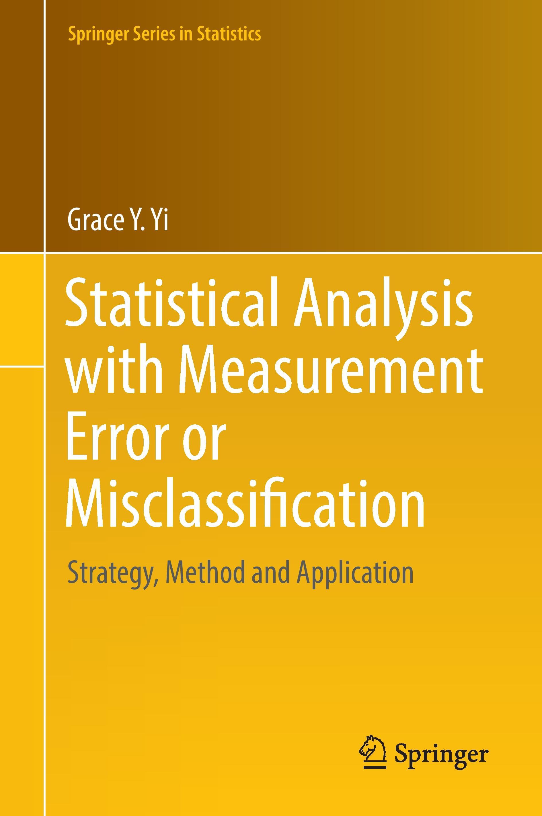 Statistical Analysis with Measurement Error or Misclassification