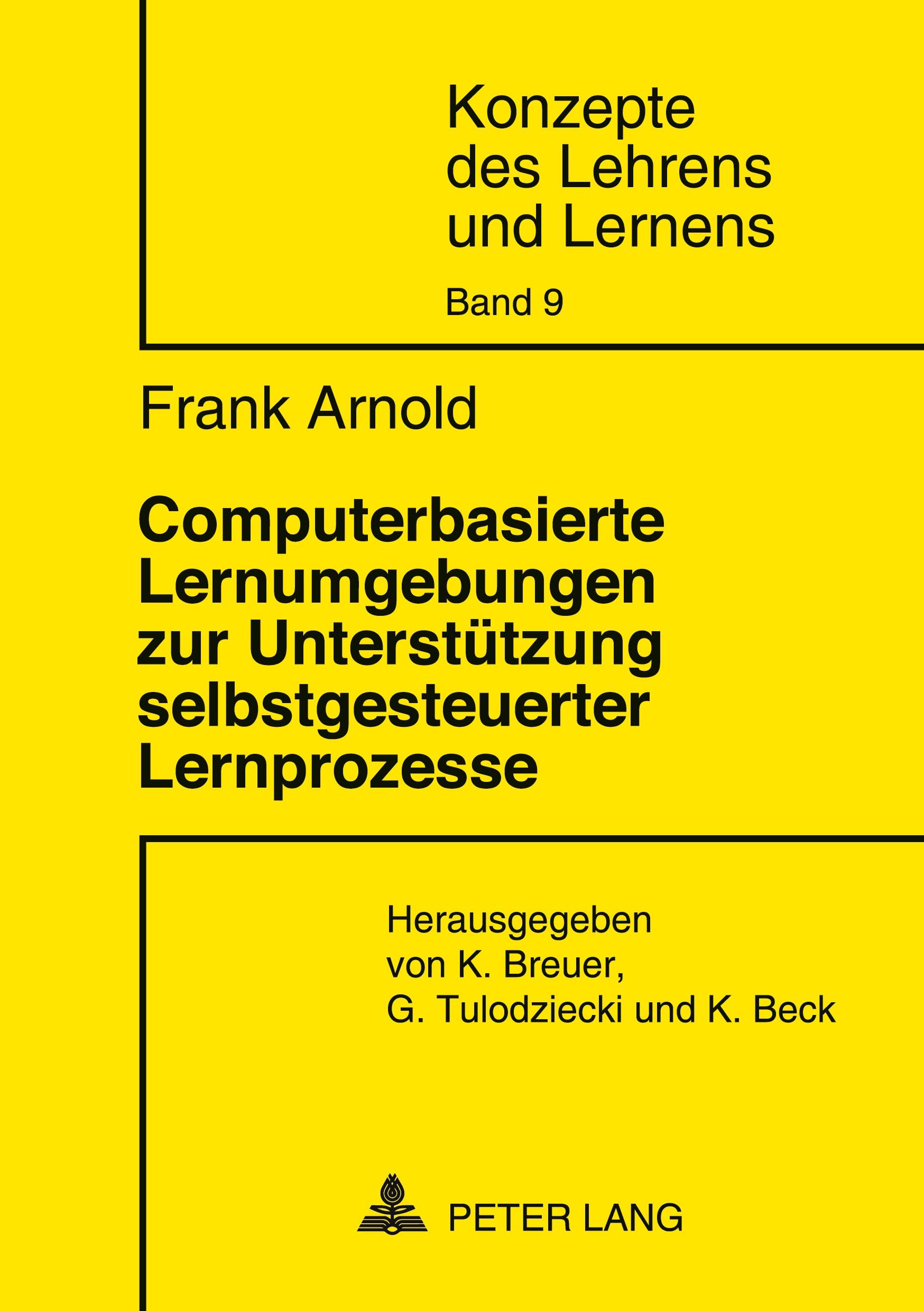 Computerbasierte Lernumgebungen zur Unterstützung selbstgesteuerter Lernprozesse