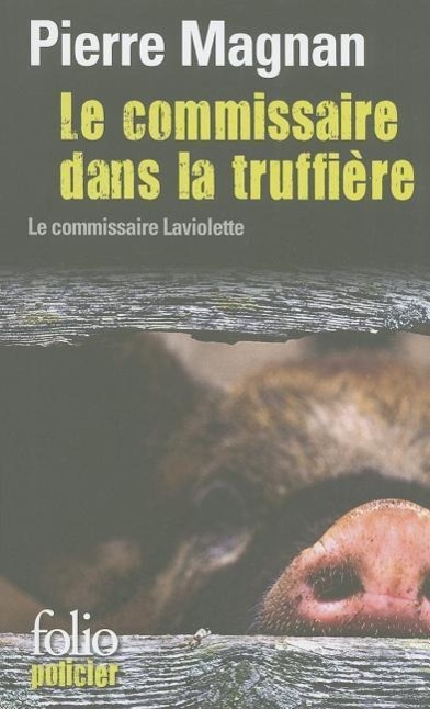 Le Commissaire Dans la Truffiere