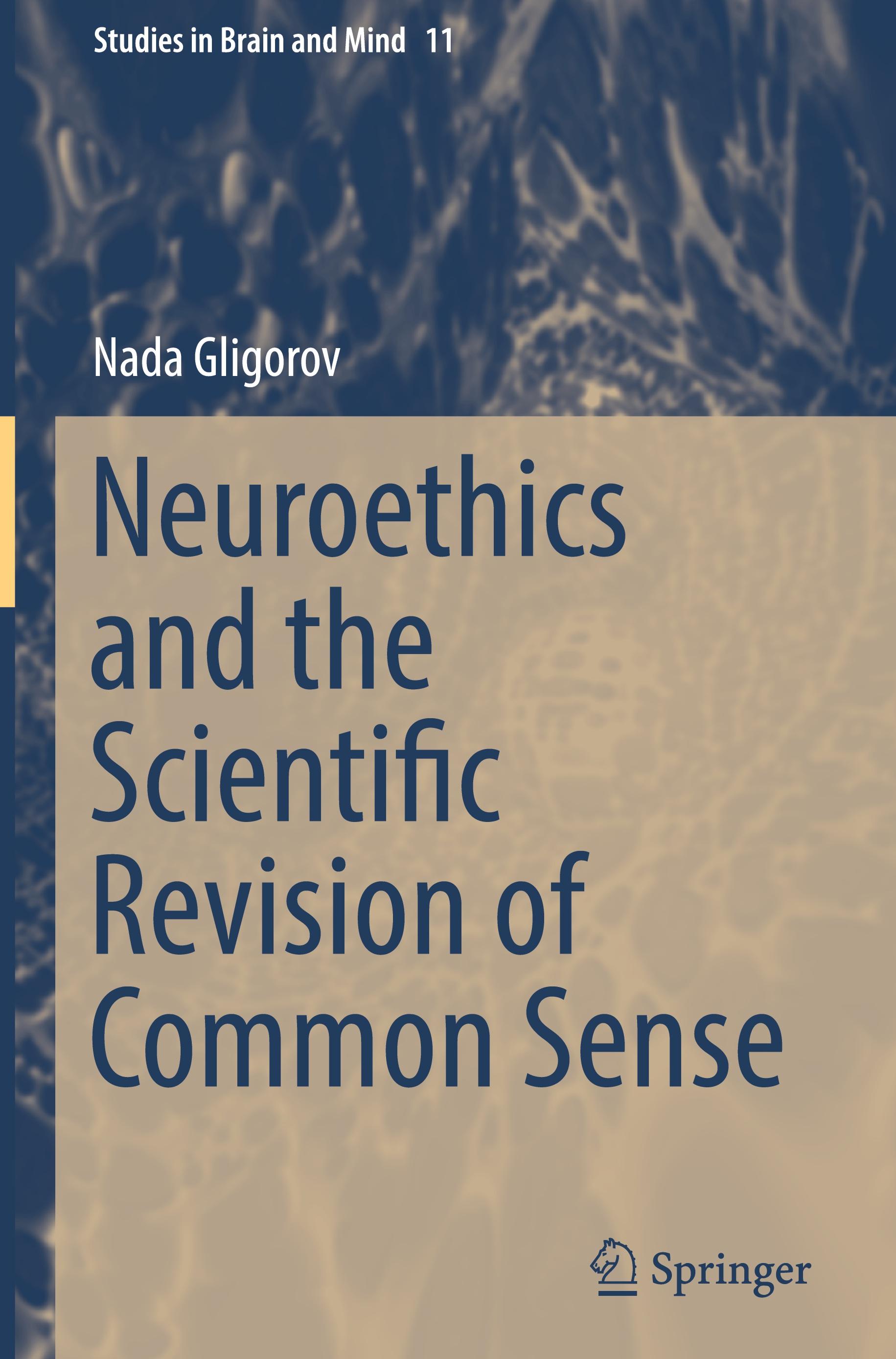 Neuroethics and the Scientific Revision of Common Sense