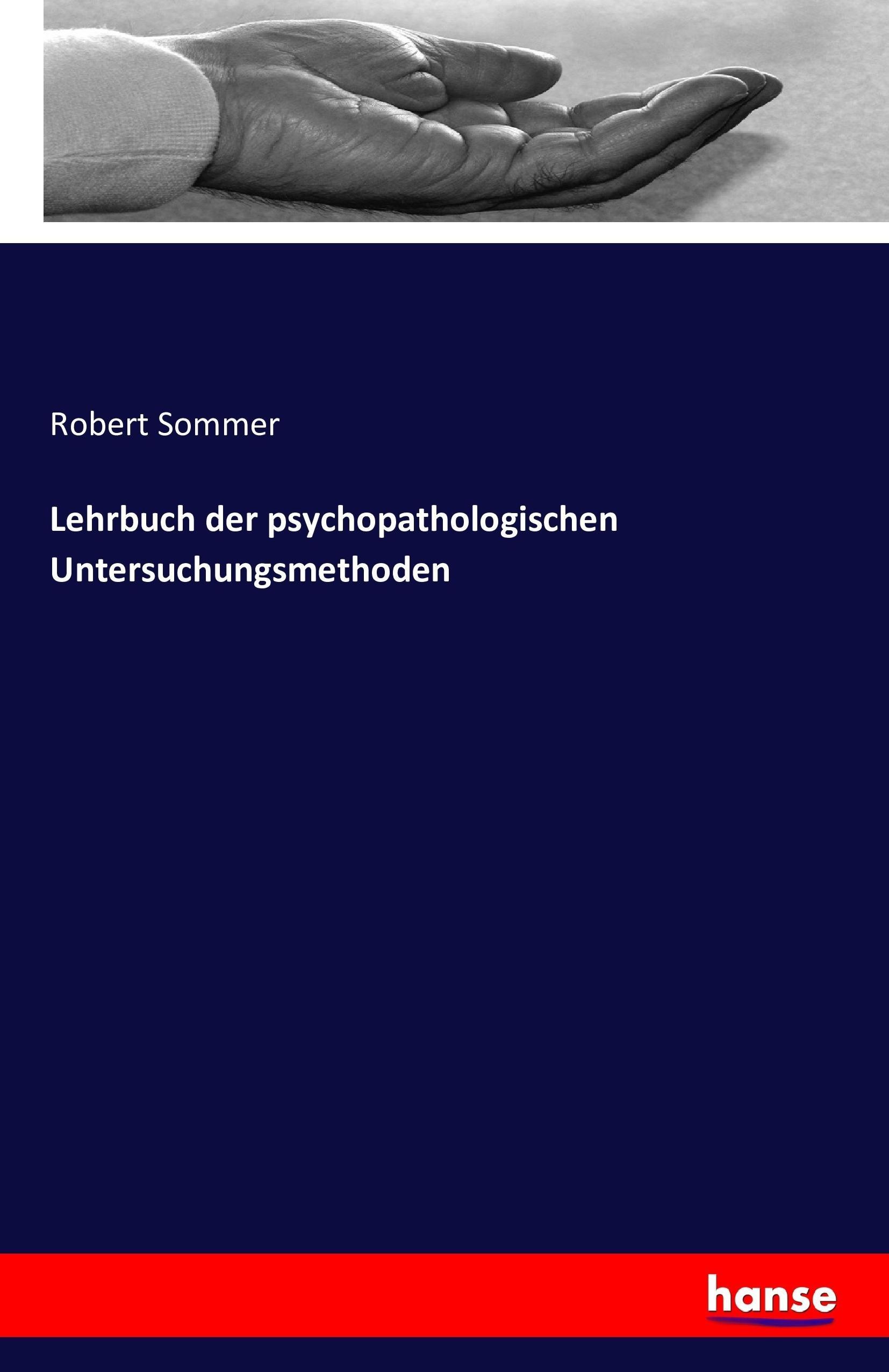 Lehrbuch der psychopathologischen Untersuchungsmethoden