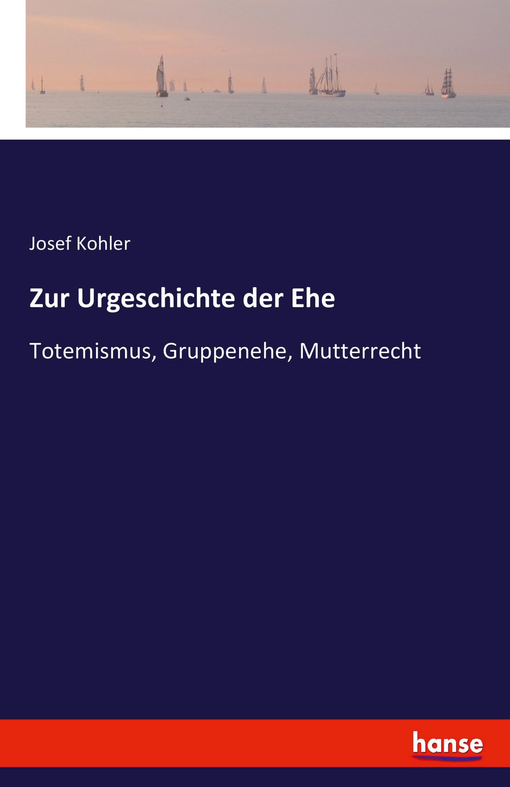 Zur Urgeschichte der Ehe