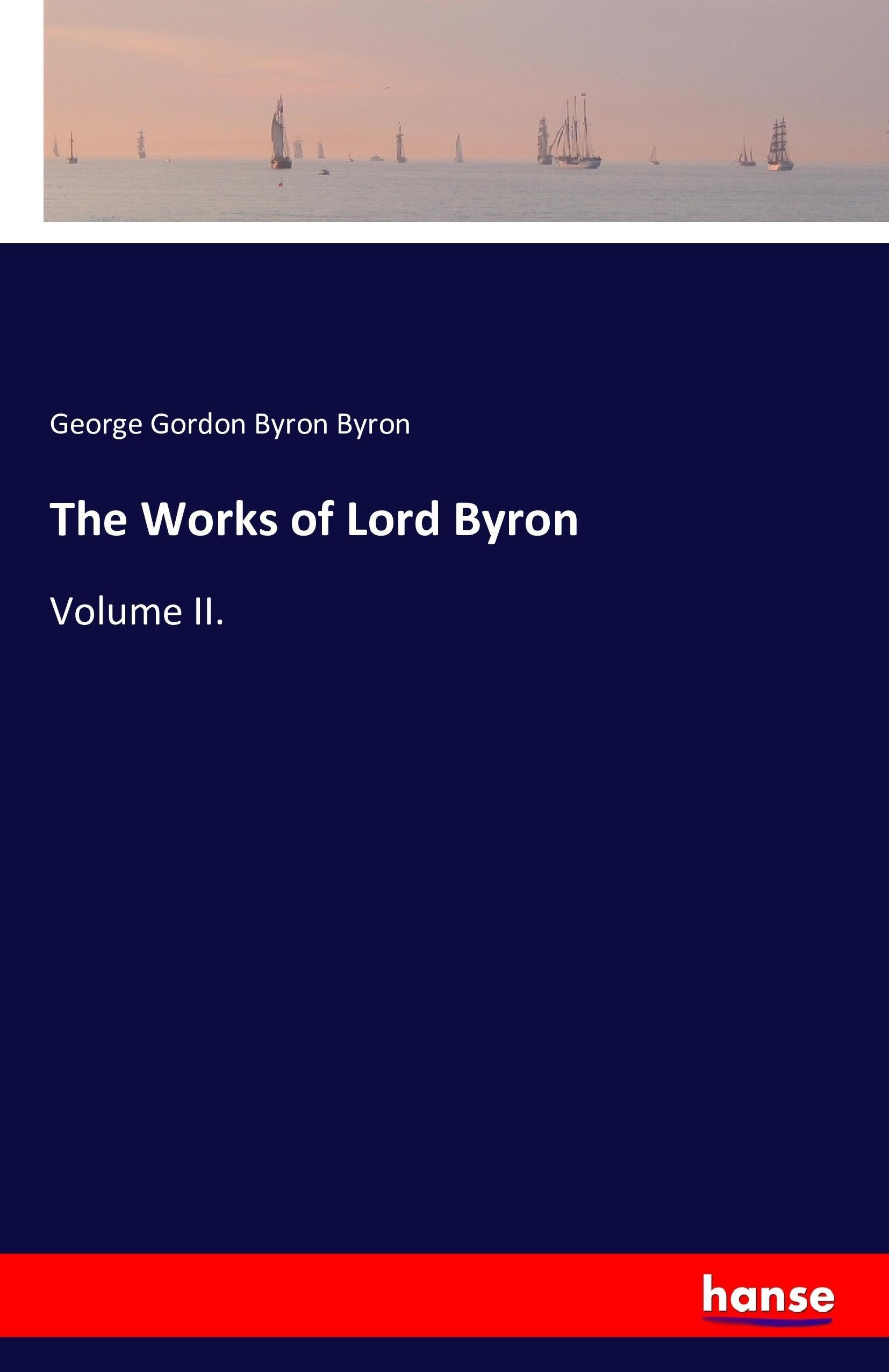 The Works of Lord Byron