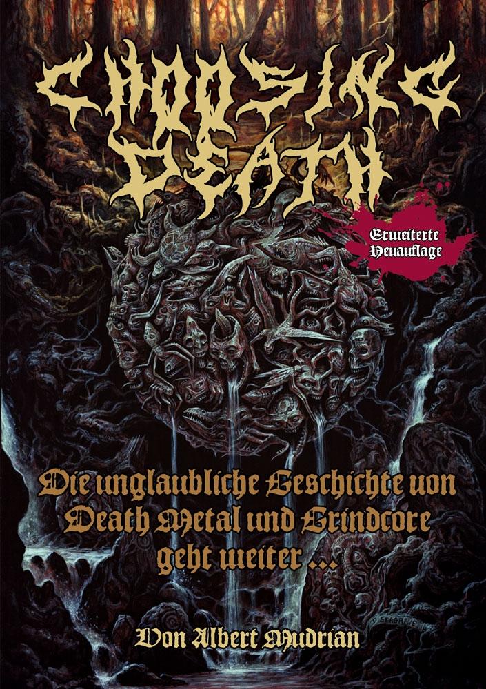 Choosing Death: Die unglaubliche Geschichte von Death Metal und Grindcore geht weiter...