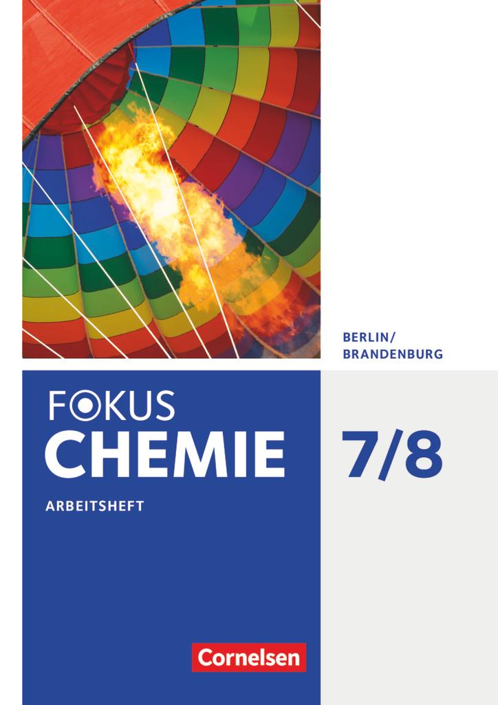 Fokus Chemie 7./8. Schuljahr - Alle Schulformen - Berlin/Brandenburg - Arbeitsheft