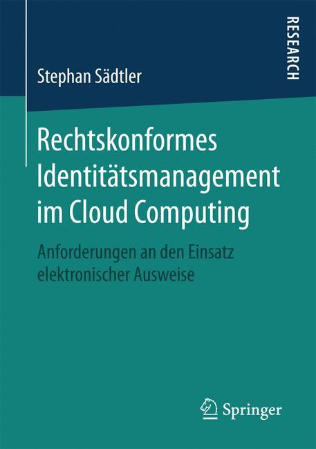 Rechtskonformes Identitätsmanagement im Cloud Computing