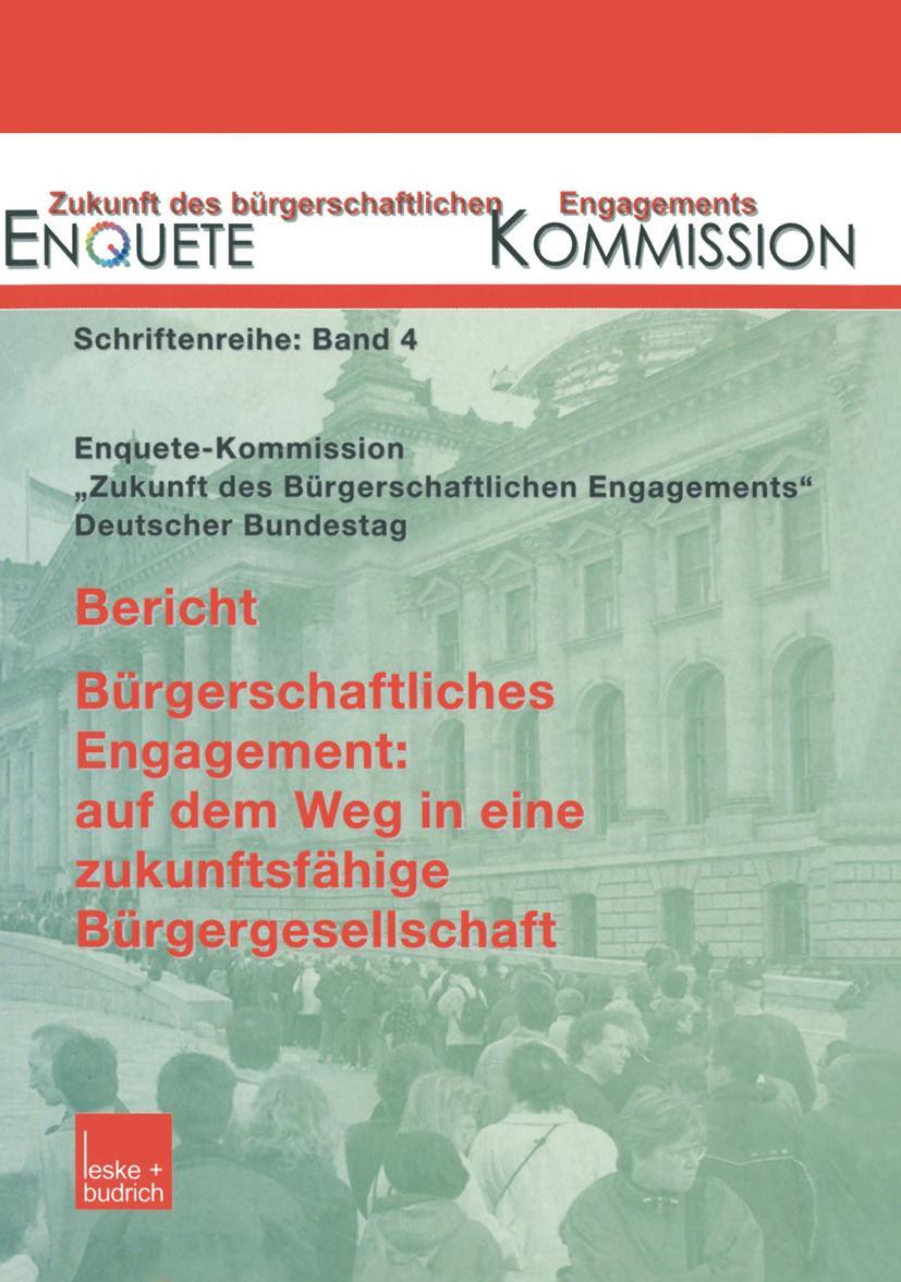 Bericht. Bürgerschaftliches Engagement: auf dem Weg in eine zukunftsfähige Bürgergesellschaft