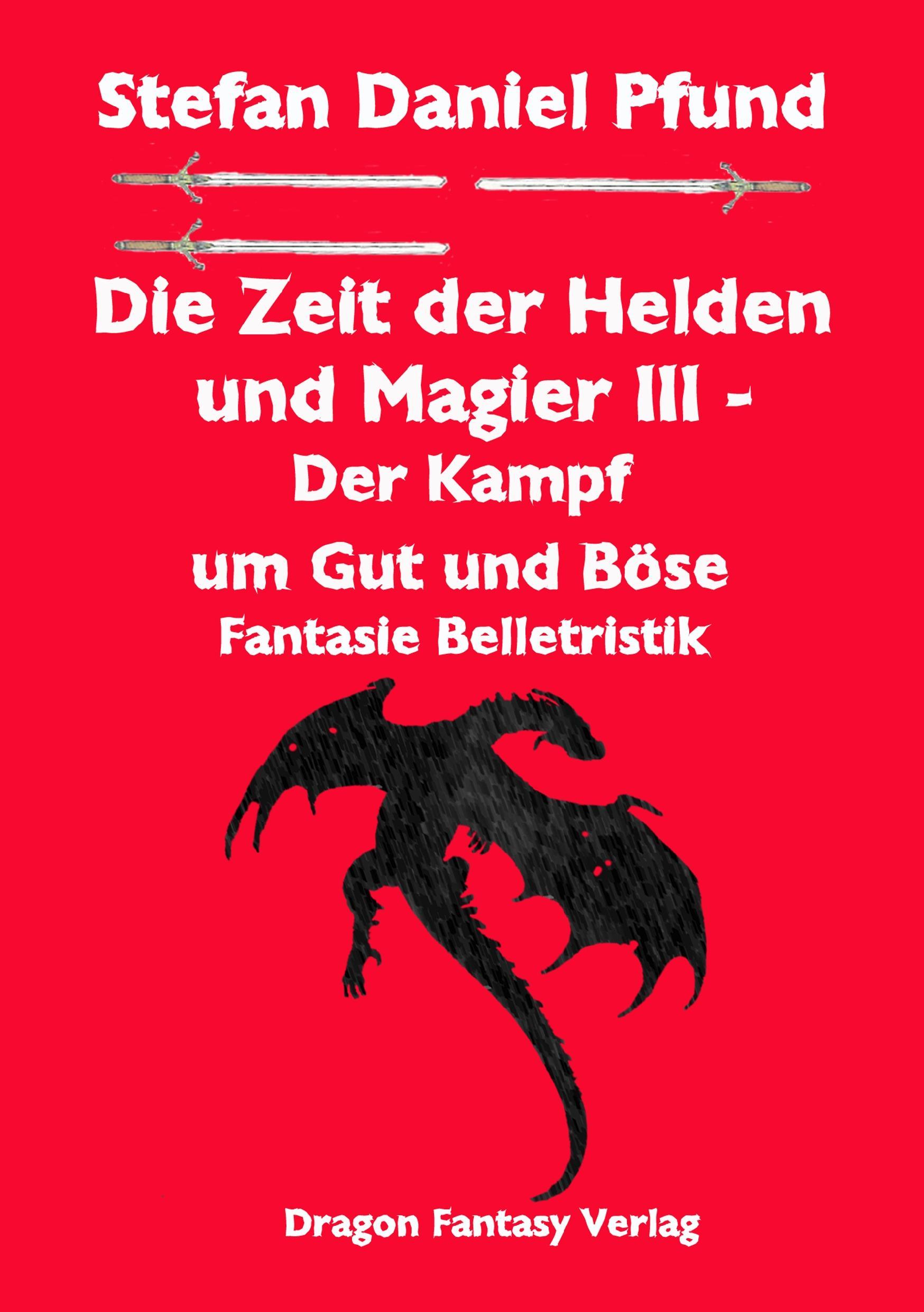 Die Zeit der Helden und Magier III