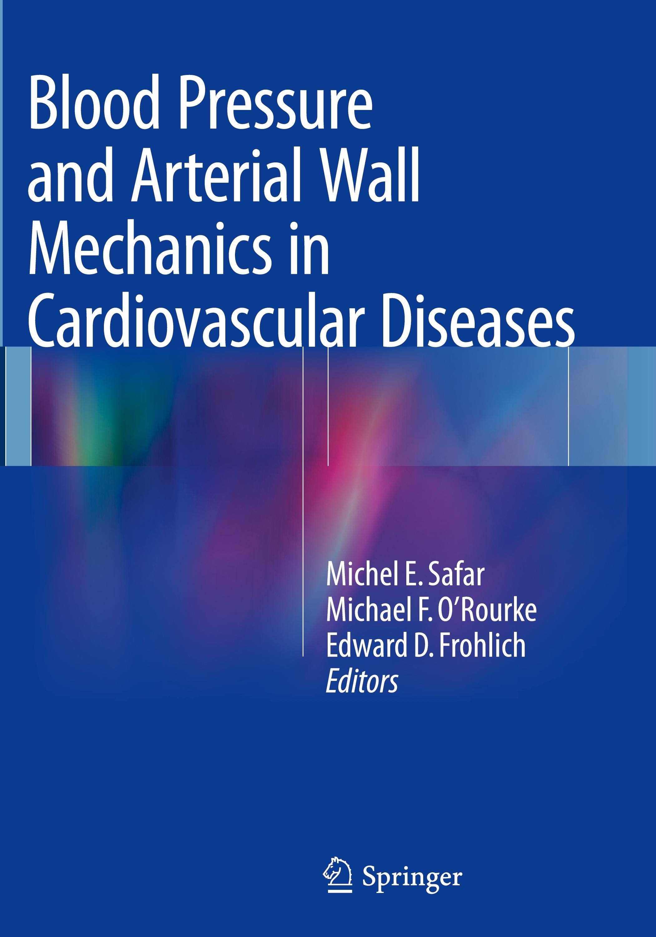 Blood Pressure and Arterial Wall Mechanics in Cardiovascular Diseases