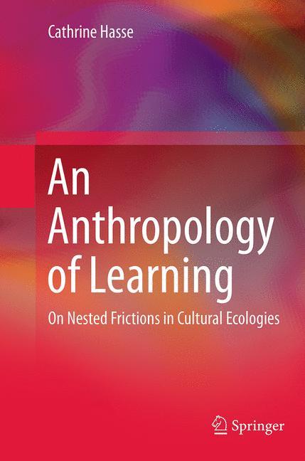 An Anthropology of Learning