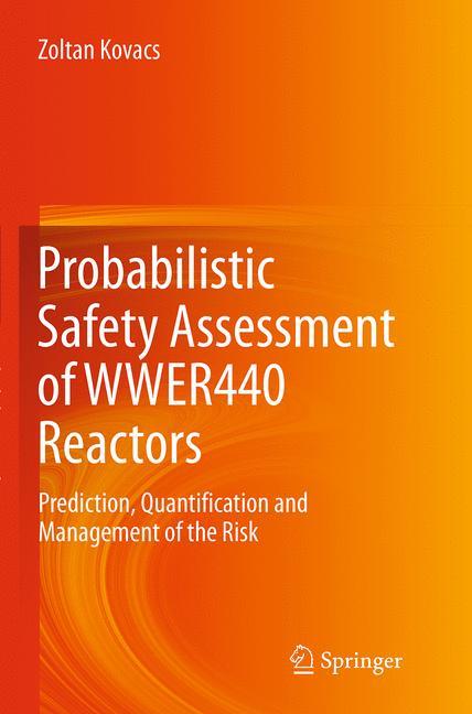 Probabilistic Safety Assessment of WWER440 Reactors