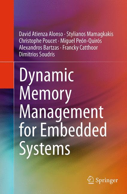 Dynamic Memory Management for Embedded Systems