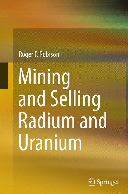 Mining and Selling Radium and Uranium