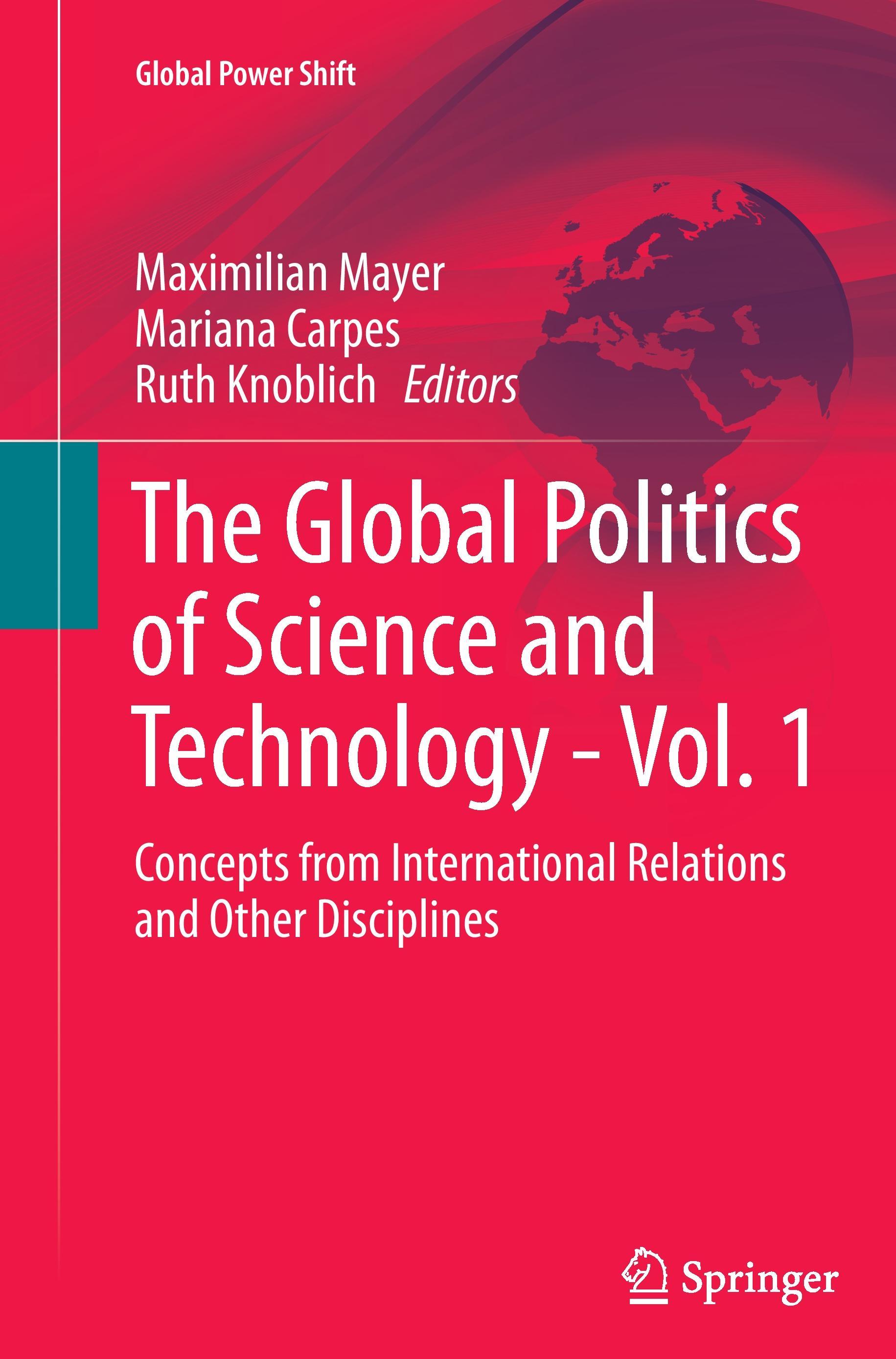 The Global Politics of Science and Technology - Vol. 1