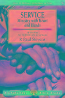 Service: Ministry with Heart and Hands (Lifebuilder Study Guides)