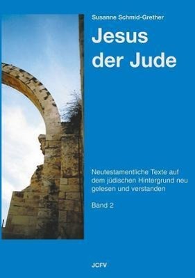 Jesus der Jude Band 2