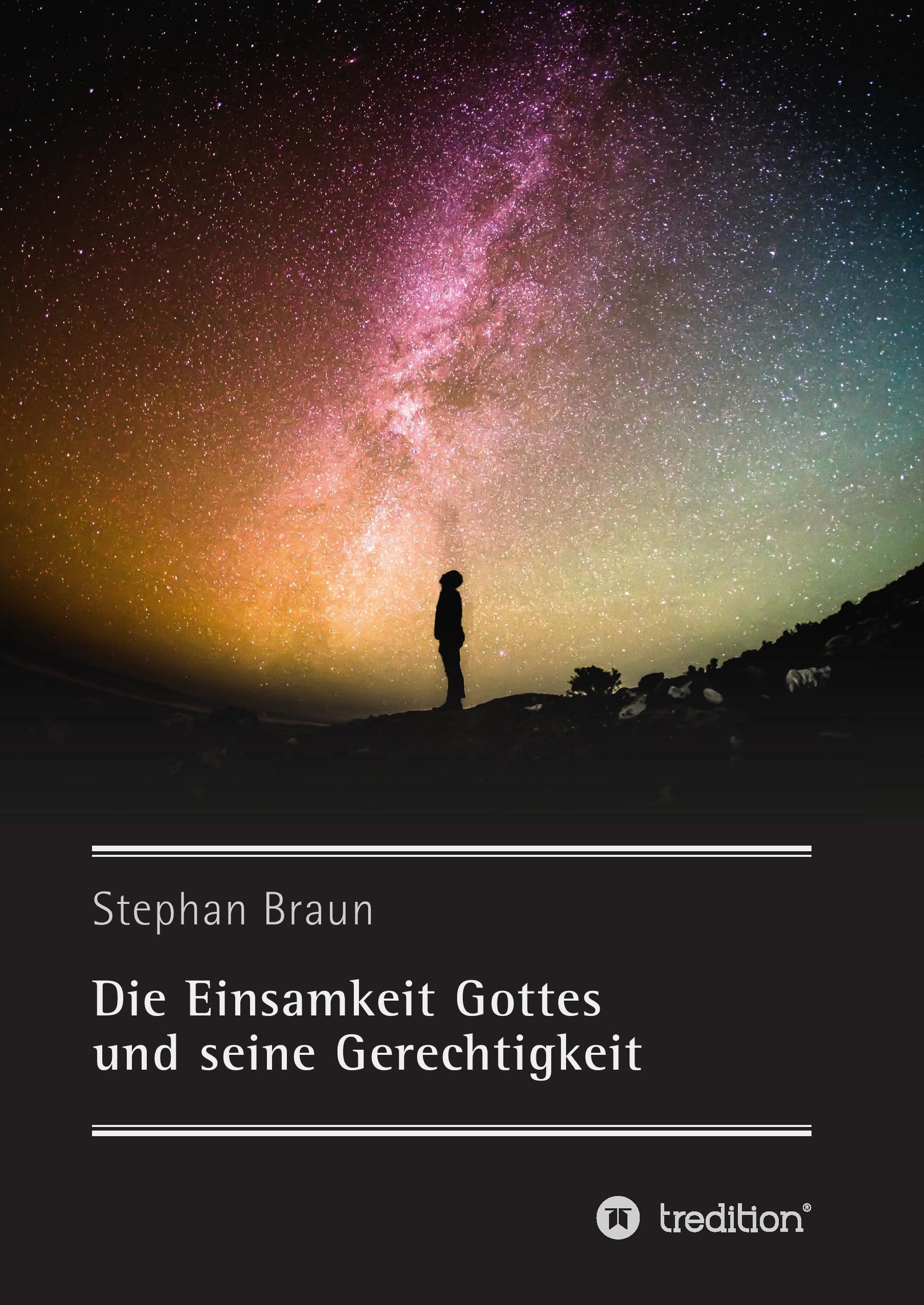 Die Einsamkeit Gottes und seine Gerechtigkeit