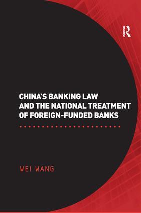 China's Banking Law and the National Treatment of Foreign-Funded Banks