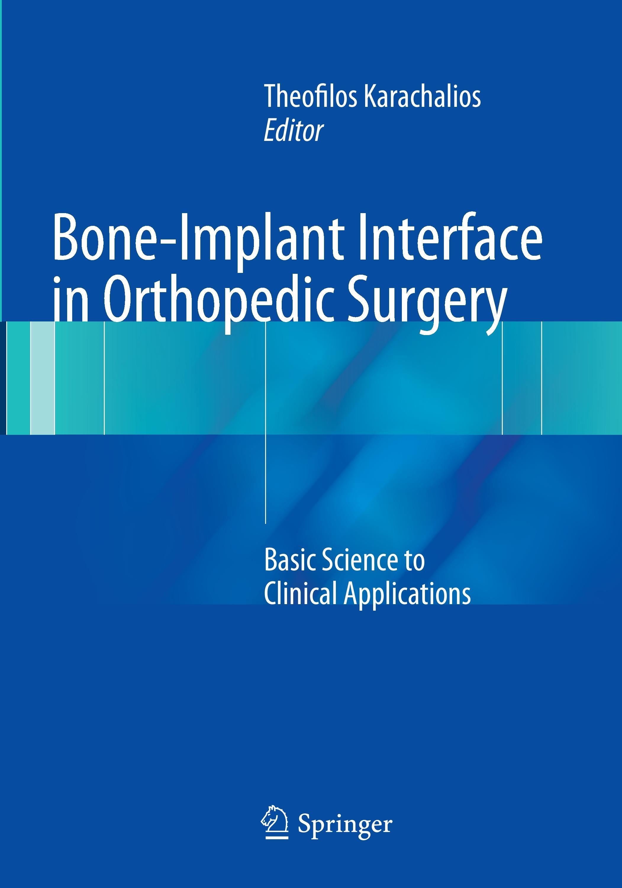 Bone-Implant Interface in Orthopedic Surgery